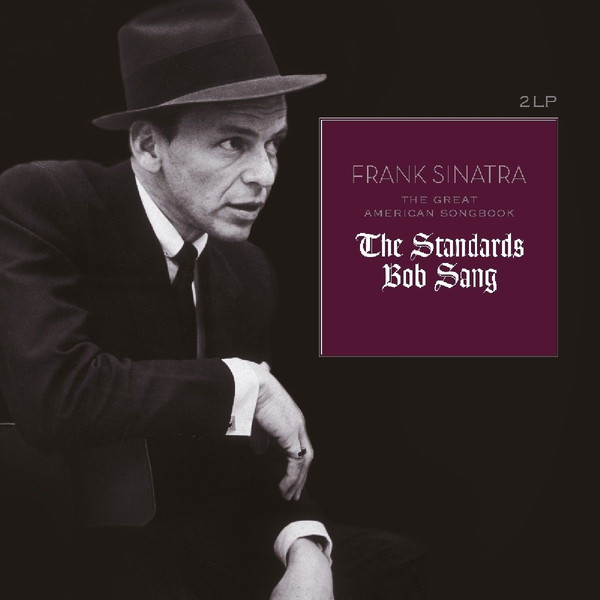 Frank Sinatra - The Great American Songbook (The Standards Bob Sang), 2LP, vinila plates, 12&quot; vinyl record