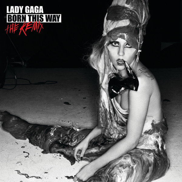 Lady Gaga - Born This Way / The Remix, CD, Digital Audio Compact Disc