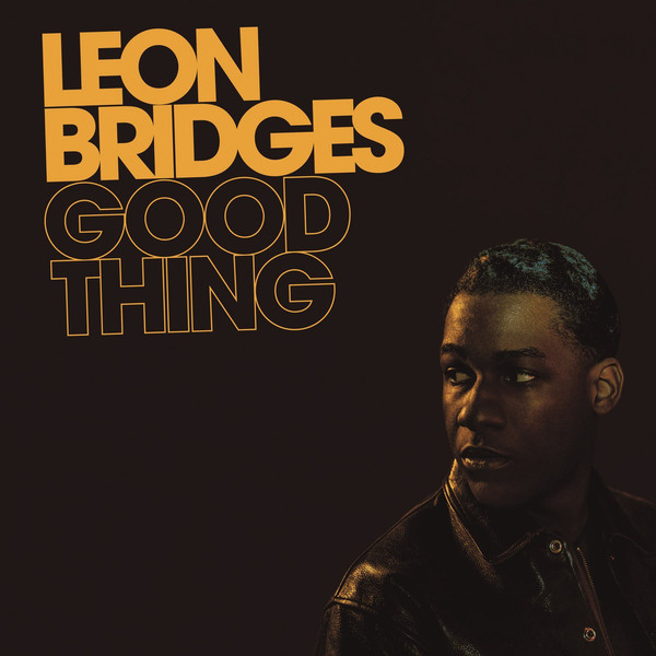 Leon Bridges - Good Thing, LP, vinila plate, 12&quot; vinyl record