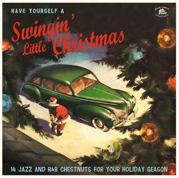 Various - Have Yourself A Swingin' Little Christmas  (14 Jazz And R&amp;B Chestnuts For Your Holiday Season), LP, vinila plate, 12&quot; vinyl record